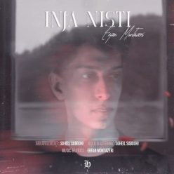 Erfan Montazeri   –  Inja Nisti
